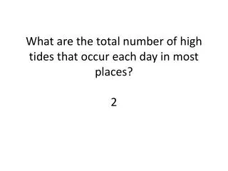 what are the total number of high tides that occur each day in most places 2