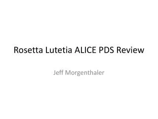 Rosetta Lutetia ALICE PDS Review