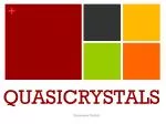 QUASICRYSTALS - slide 1