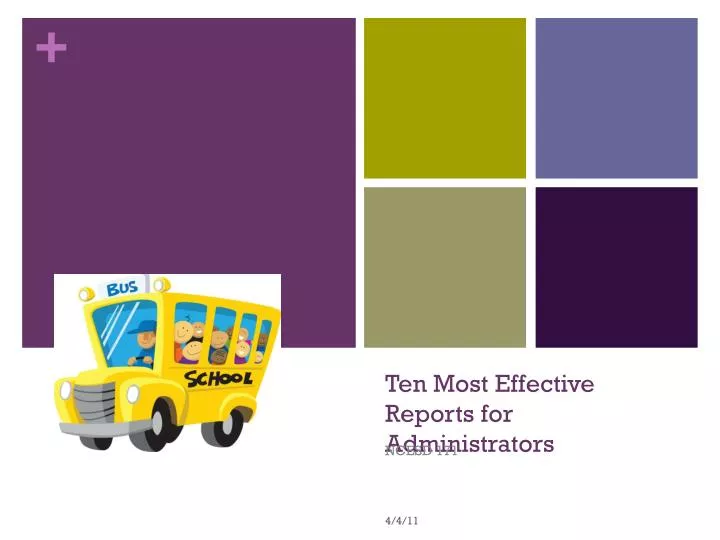 ten most effective reports for administrators