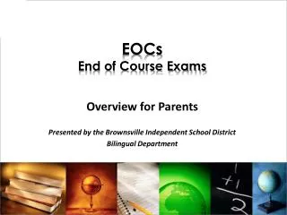 EOCs End of Course Exams