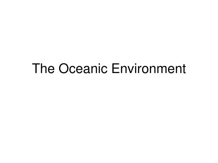 the oceanic environment