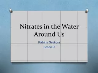 Nitrates in the Water Around Us
