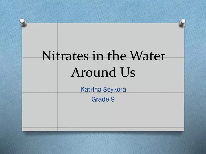 nitrates in the water around us