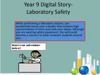 Year 9 Digital Story- Laboratory Safety