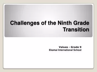 Challenges of the Ninth Grade Transition