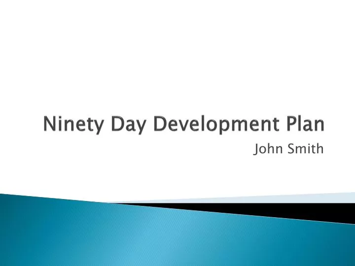 ninety day development plan