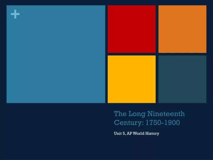 the long nineteenth century 1750 1900