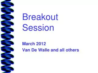 Breakout Session