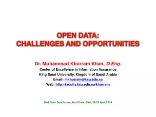 Dr. Muhammad Khurram Khan, D.Eng. Center of Excellence in Information Assurance