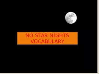 No Star Nights Vocabulary