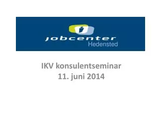 ikv konsulentseminar 11 juni 2014
