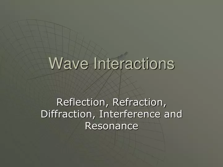 wave interactions