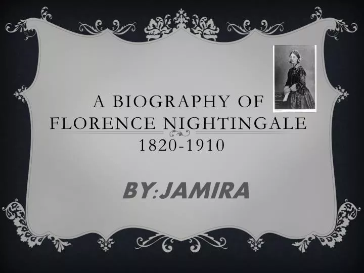 a biography of florence nightingale 1820 1910