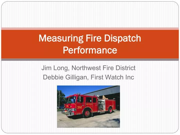 measuring fire dispatch performance