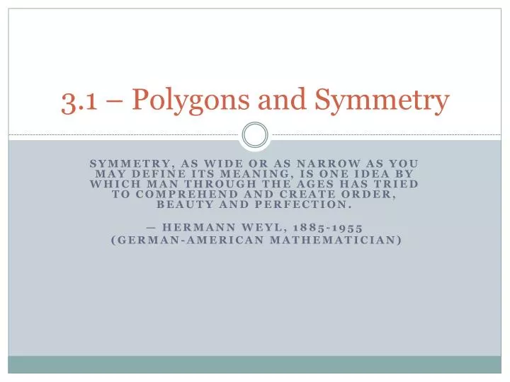 3 1 polygons and symmetry