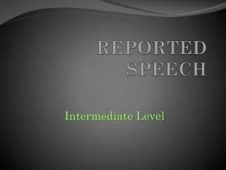 REPORTED SPEECH