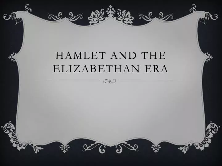 hamlet and the elizabethan era
