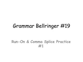 Grammar Bellringer #19