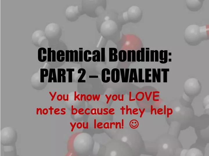 chemical bonding part 2 covalent