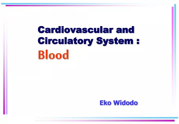 cardiovascular and circulatory system blood