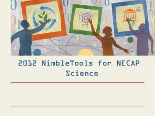 2012 NimbleTools for NECAP Science