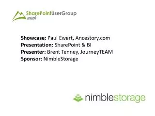 Showcase: Paul Ewert , Ancestory Presentation: SharePoint &amp; BI