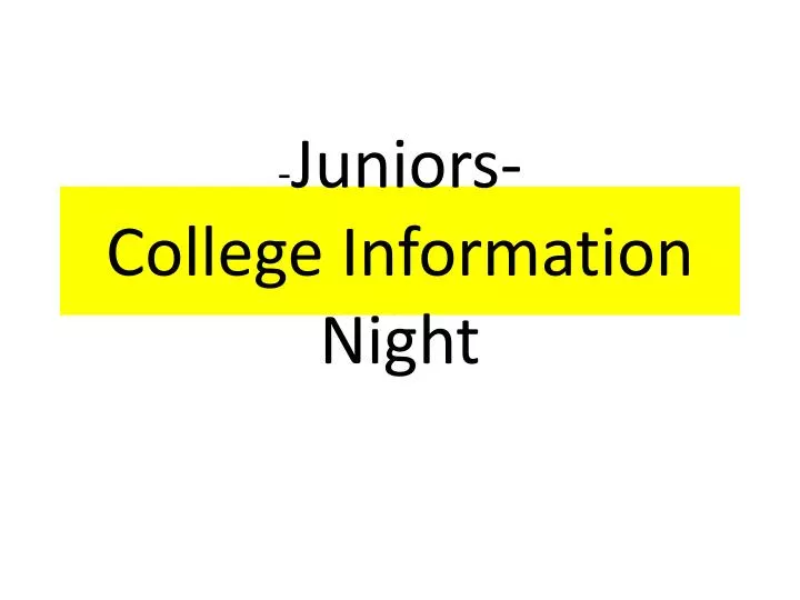 juniors college information night