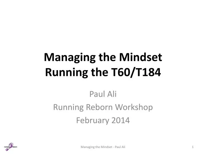 managing the mindset running the t60 t184