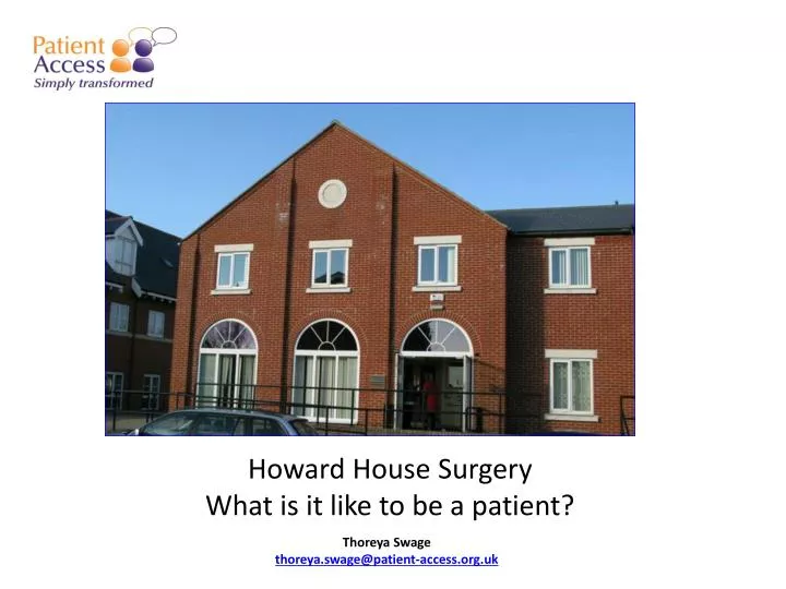 howard house surgery what is it like to be a patient