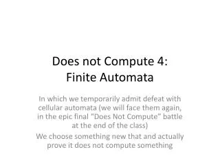 Does not Compute 4: Finite Automata