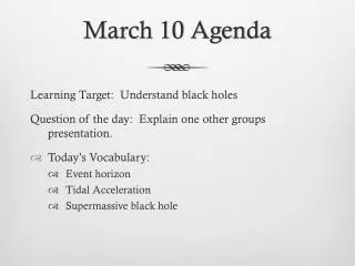 March 10 Agenda