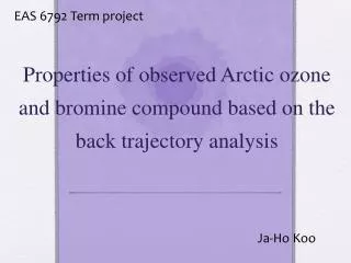 Properties of observed Arctic ozone and bromine compound based on the back trajectory analysis