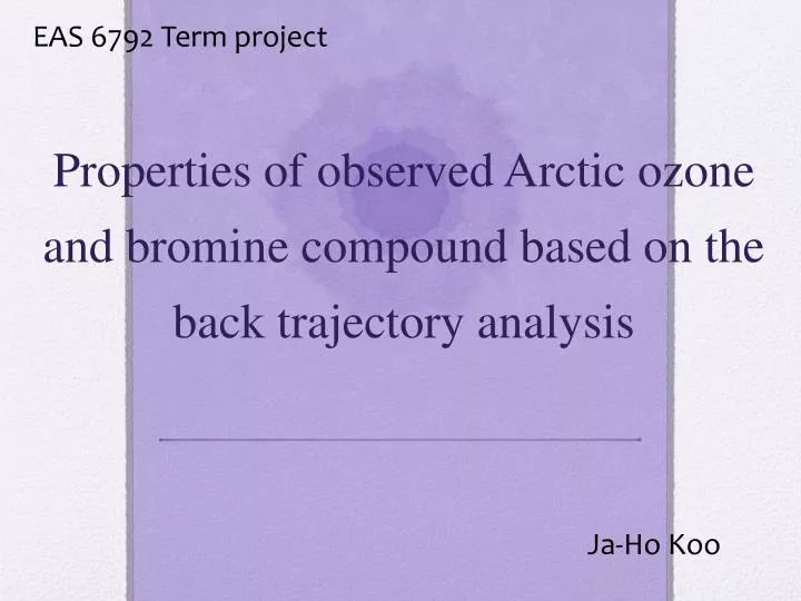 properties of observed arctic ozone and bromine compound based on the back trajectory analysis