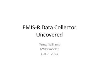 EMIS-R Data Collector Uncovered