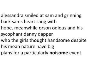 alessandra smiled at sam and grinning back sams heart sang with