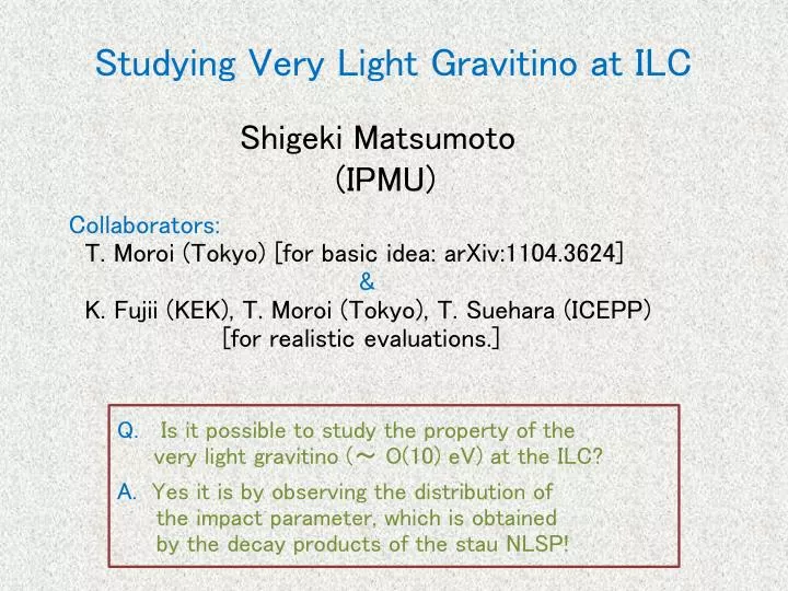 studying very light gravitino at ilc