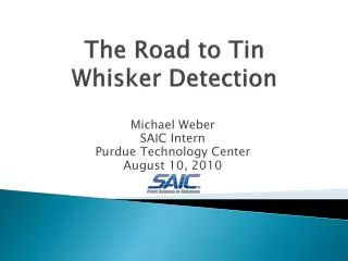 The Road to Tin Whisker Detection