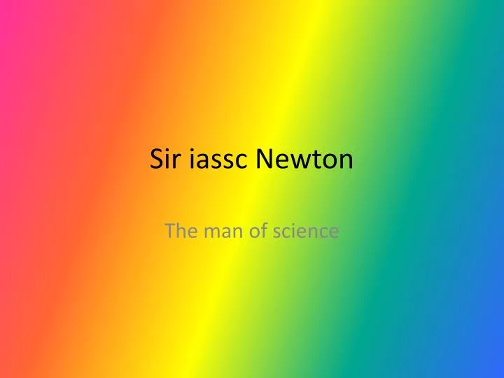 sir iassc newton