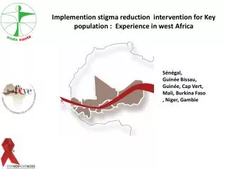 Implemention stigma reduction intervention for Key population : Experience in west Africa