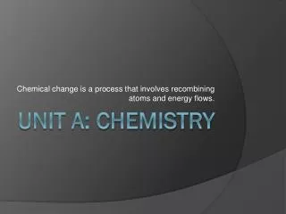 Unit A: Chemistry