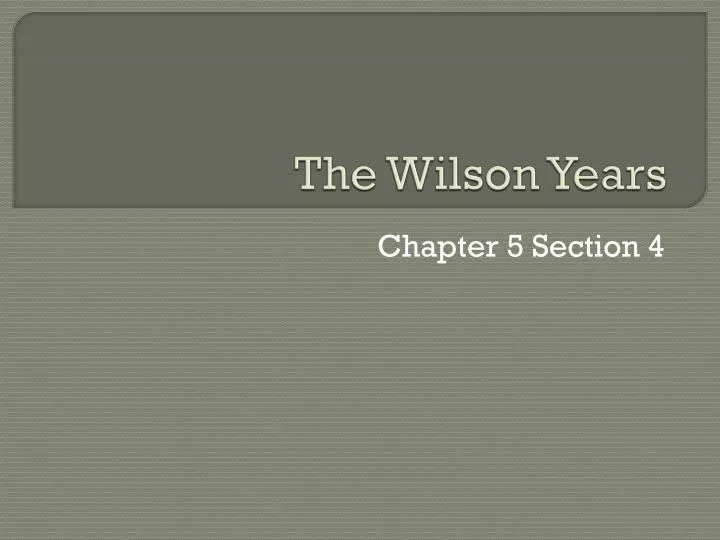 the wilson years