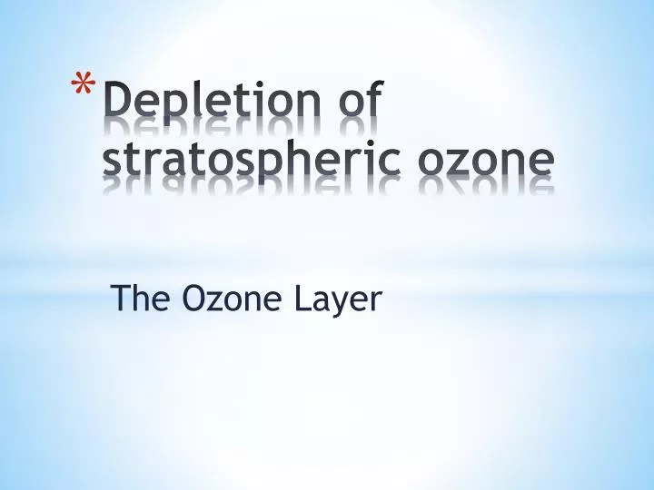 depletion of stratospheric ozone