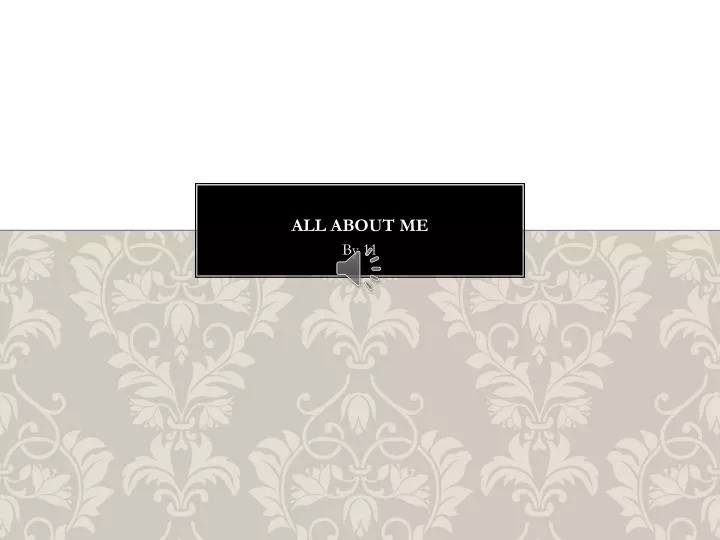 all about me