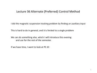 Lecture 36 Alternate (Preferred) Control Method