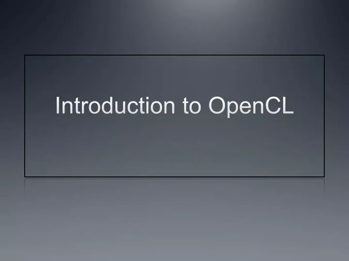 introduction to opencl