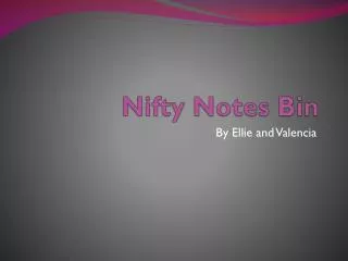 Nifty Notes Bin