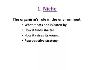 1 niche