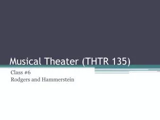 Musical Theater (THTR 135)