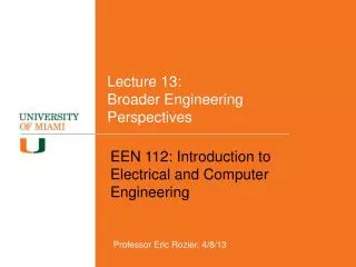 Lecture 13: Broader Engineering Perspectives